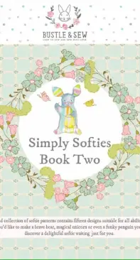 Bustle and Sew - Simply Softies - Book Two
