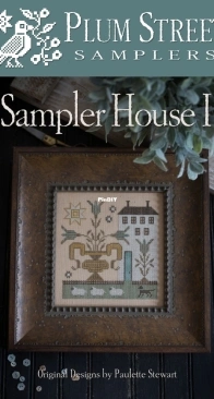 Plum Street Samplers - Sampler House I
