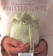 Last Minute Knitted Gifts by Joelle Hoverson 2004