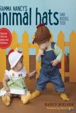 Gramma Nancy Animal Hats (and Booties, Too!) - Nancy Nielsen ,Vanna White - Potter Craft