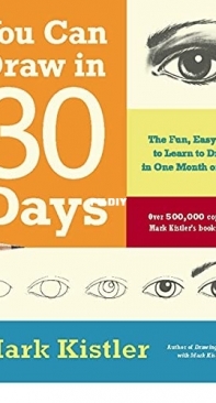 You Can Draw in 30 Days by Mark Kistler