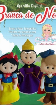 Fran Lopes - Atelie Feltros Magicos - Snow White - Branca de Neve - Portuguese