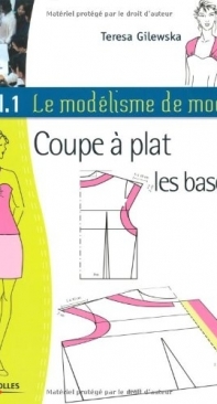 Le modélisme de mode vol. 1 Coupe à Plat, Les Bases - Teresa Gilewska - French