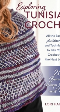 Exploring Tunisian Crochet - Lori Harrison - 2023