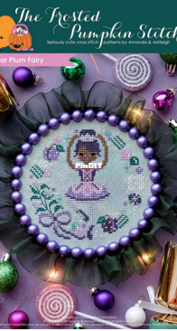 Frosted Pumpkin Stitchery - Sugar Plum Fairy