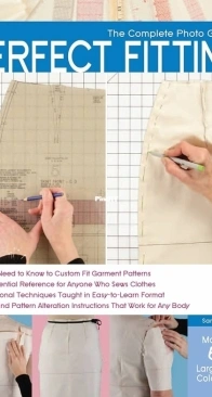 The Complete Photo Guide to Perfect Fitting - Sarah Veblen