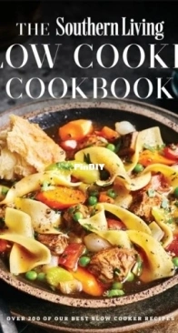 The Southern Living - Slow Cooker Cookbook - 2022