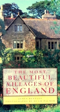 The Most Beautiful Villages of England - James Bentley - Thames and Hudson Ltd. - 1999