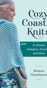 Cozy Coastal Knits - Rosann Fleischauer