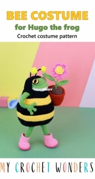 My Crochet Wonders - Marina Chuchkalova - Bee Costume for Hugo the Frog