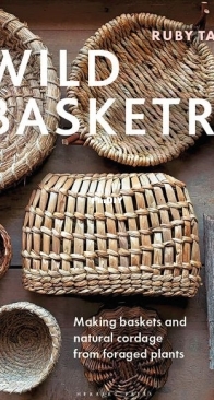 Wild Basketry by Ruby Taylor