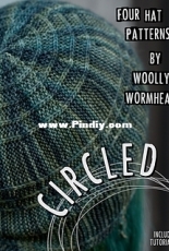 Circled: Four Hat Patterns by Woolly Wormhead
