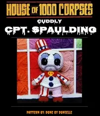 Done by Donielle - Donielle Broderick - Cuddly CPT. Spaulding - House of 1000 corpses