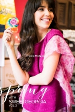 Spring with SweetGeorgia, Vol. 3 by SweetGerogia Yarns Collections