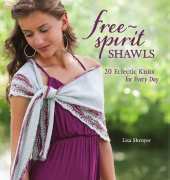 Free Spirit Shawls by Lisa Shroyer