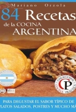 84 Recetas de la Cocina Argentina by Mariano Orzolo/Spanish