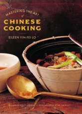 Mastering the Art of Chinese CookingEileen Yin-Fei Lo