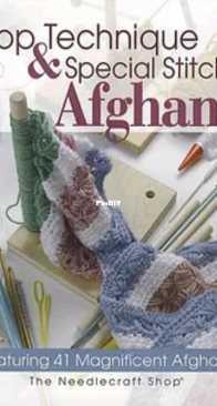 The Needlecraft Shop - Top Technique & Special Stitch Afghans
