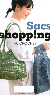 Sacs shopping au crochet - Les Editions de Saxe - Ayako Terashima - Sae Takahashi - French
