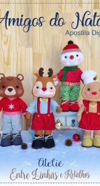 Atelie Entre Linhas e Retalhs - Eloisa Cintra - Christmas Friends - Amigos do Natal - Portuguese