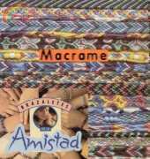 Macrame - Brazaletes de la Amistad by Laura Torres - Spanish