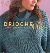 Brioche Chic: 22 Fresh Knits for Women & Men/Mercedes Tarasovich-Clark