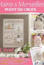 Mains & Merveilles Point de Croix - Léveil du Printemps - No.119 - March-April 2017 - French