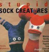 Stupid Sock Creatures by John Murphy