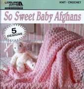 Leisure Arts #75015 - Sweet Baby Afghans to Knit and Crochet