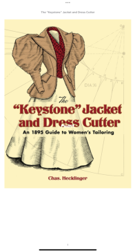 The Keystone Jacket and Dress Cutter . An 1895 Guide to Women's Tailoring - Chas Hecklinger