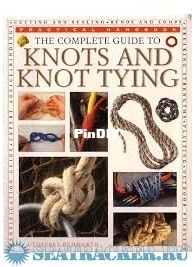 Complete Guide to Knots and Knot Tying - Geoffrey Budworth - 2001