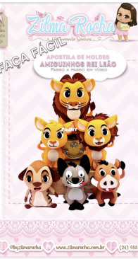 Zilma Rocha - Costurando Sonhos - Lion King Friends - Amiguinhos Rei Leao - Portuguese