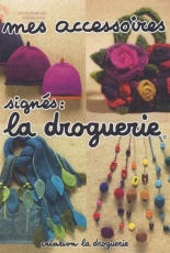 Mes Accessoires-Creations La Droguerie - French