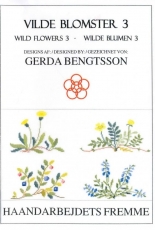 Haandarbejdets Fremme - Gerda Bengtsson - Wild Flowers 3 / Wilde Blumen / Vilde Blomster
