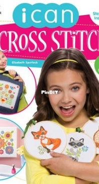 Annies Cross Stitch - I Can Cross Stitch by Elizabeth Spurlock