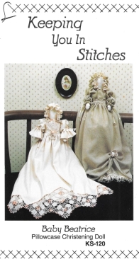 Keeping You In Stitches - KS120 - Baby Beatrice by Donna Kozera