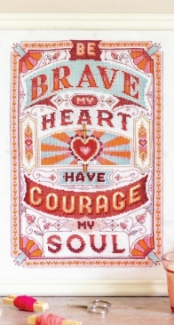 Be Brave by Emma Congdon from Cross Stitch for the Heart PCS + XSD