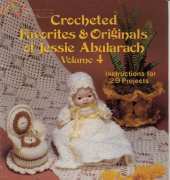 Crocheted Favorites & Originals of Jessie Abularach JA4 Vol.4 1981