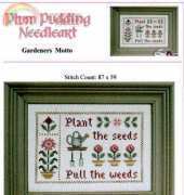 Plum Pudding Needleart - Gardeners Motto