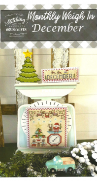 Stitching With The Housewives - Monthly Weigh In - December