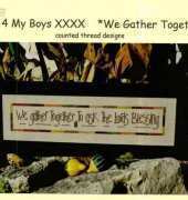 4 My Boys #19 - We Gather Together