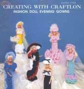 Creating with Craftlon - Fashion Doll Evening Gowns - Leaflet C104