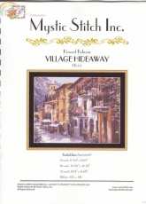 Mystic Stitch HB-05 Village Hideaway - Howard Behrens