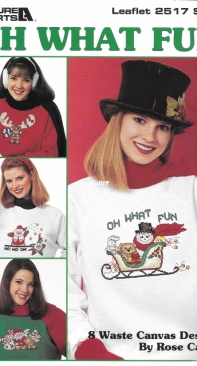 Leisure Arts Leaflet 2517 - Oh What Fun by Rose Calton