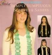 Paradise Publications -  Simply Sumptuous Scarves & Sashes
