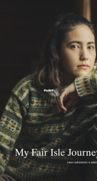 My Fair Isle Journey by yuco sakamoto
