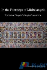 The Sistine Chapel Ceiling in Cross-stitch by Joanna Lopianow-Roberts