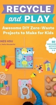 Recycle and Play   by Agnes Hsu  2022