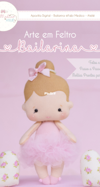 Arte em Feltro - Fabi Medico Ateliê - Fabiana Medico - Bailarina - Portuguese