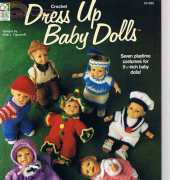 House of White Birches 101095 Crochet Dress Up Baby Dolls by Vicki L. Tignanelli